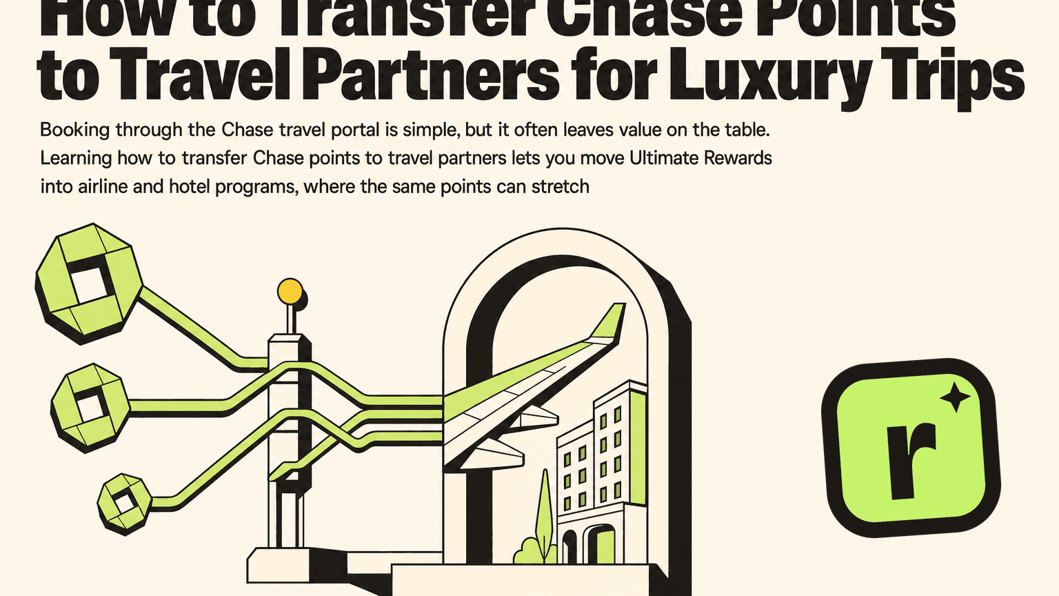 How to Transfer Chase Points to Travel Partners for Luxury Trips